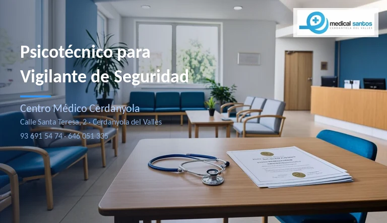 Psicotécnico para Vigilante de Seguridad en Cerdanyola